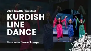 Kurdish Line Dance - 2023 Seattle TurkFest