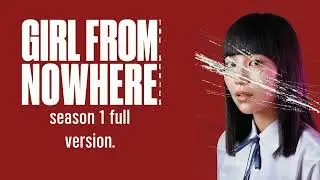 Girl From Nowhere-Theme Song ss.1 OST.Soundtrack Full Version