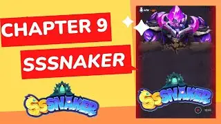 Chapter 9 SSSnaker Gameplay 2023