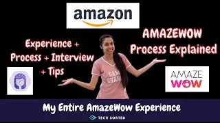 AmazeWow || Amazon || Experience || Process || Interviews || Questions || Behavioral || Tips 🔥🔥