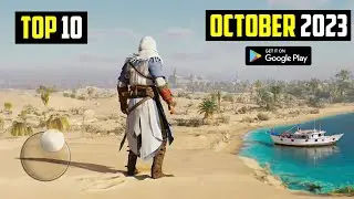 TOP 10 NEW ANDROID GAMES IN OCTOBER 2023 | HIGH GRAPHICS (Offline/Online)