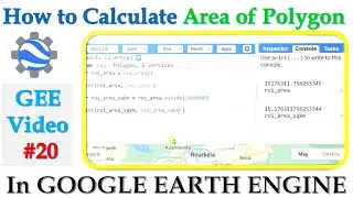 GEE Video #20 || How to Calculate Area of Any Polygon || Area of Geometry ||  Study Area Calculation