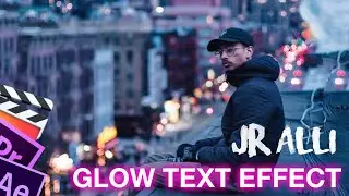 JR ALLI Glow Text + Tracking Effect Tutorial || Premiere Pro, Final Cut Pro, After Effects.