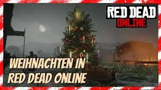 ✪ Red Dead Online NEWS | Weihnachten in Red Dead Online [German] ✪