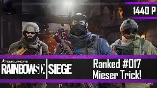 Rainbow Six Siege Ranked #017 - Mieser Trick mit Headshot garantie - [German, 1440p, 60FPS]