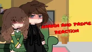 Star Wars reaction| Anakin and Padme reaction| not original idea|