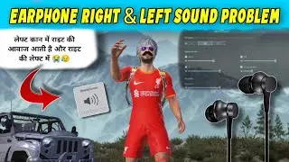 bgmi right and left sound problem | Earphone right & Left sound glitch | MRsmartYT