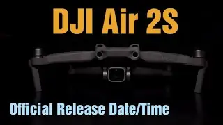 DJI Air 2S Official Release Date/Time Confirmed by Retailer