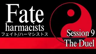 Fate/Harmacists: Session 9.5 - The Second Duel