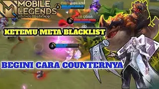 KETEMU META BLACKLIST DI RANK DAN CARA COUNTERNYA
