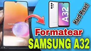 Samsung Galaxy A32, Formatear - Hard Reset Samsung A32