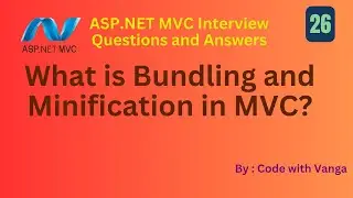 What is Bundling and Minification in ASP.NET MVC? | Optimize Your Web App Performance