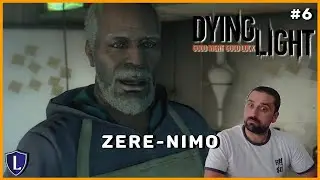 Dying Light : Un trio à la rescousse de Zere #06