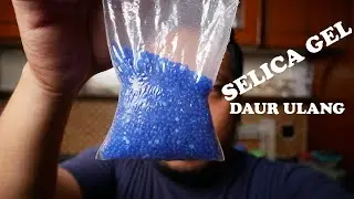 DAUR ULANG SELICA GEL