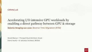 Technical Talk: Accelerating I/O intensive GPU Applications (eg. Seismic Imaging) by Providing..