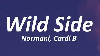 Normani - Wild Side (Lyrics) ft. Cardi B
