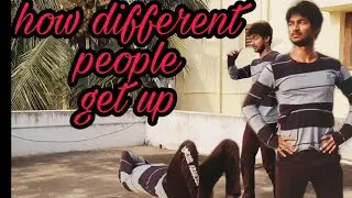 How different people get up - compilation/ Funny video - Steve Ed J #fun #getup