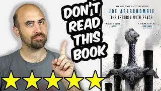 The First Law: The Trouble with Peace (spoiler free review) by Joe Abercrombie