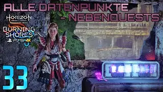 Burning Shores [33] • Alle Datenpunkte - Nebenquests • Horizon Forbidden West • Ultraschwer
