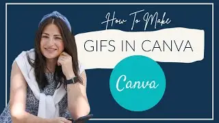 How to Make GIFs in Canva