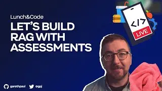 Lunch&Code: Building RAG with Assessments