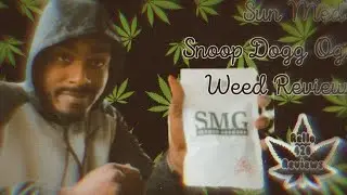 Rello420Reviews : Sun Med Snoop Dogg Og Weed Review