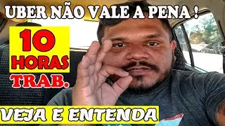 🔴 UBER VALE A PENA EM 2021? TRABALHEI 10H NA UBER! VEJA QUANTO EU FIZ!