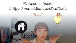 Wo wohnen in Seoul (Hotel, Apartment)? 7 Hilfreiche Tipps mit Stadtteilen