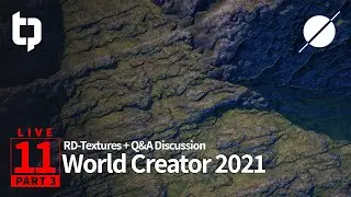 World Creator 2021 LIVE | 11 Part 3 | RD-Textures + Q&A Discussion