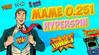 MAME 0.251 ∴ Hyperspin Frontend