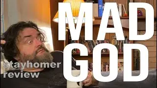 Mad God - Stayhomer Review #12