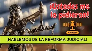 ⚠️Finalmente te comparto mi postura respecto a la REFORMA JUDICIAL (poco política)