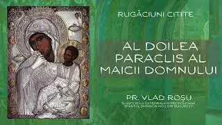 AL DOILEA PARACLIS AL MAICII DOMNULUI (CITIT) - Vlad Roșu
