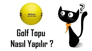 Golf Topu Nasıl Yapılır ?