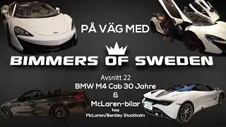PVMBOS Avsnitt 22/30 - BMW M4 Cab 30 Jahre & McLaren-bilar