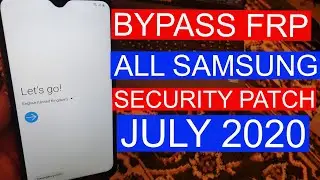 ALL SAMSUNG FRP JULY 2020  ANDROID 10/ SAMSUNG SECURITY  PATCH JULY 2020
