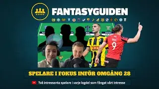 SPELARE I FOKUS! Inför omgång 28 i Allsvenskan Fantasy