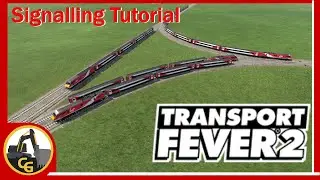 Transport Fever 2 Signalling Tutorial