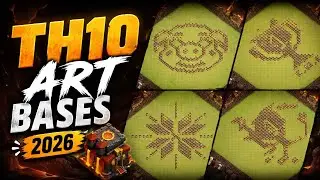 🔥 TH10 ART BASES 2026