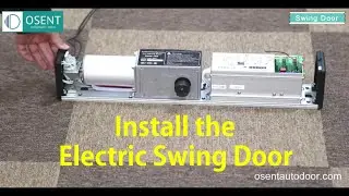 How to install the electric swing door