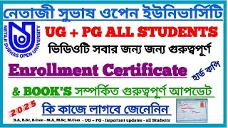NSOU UG+PG Important Updates Enrolment Certificate & Book's Related 2025 || Netaji Open University