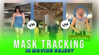 Mask Tracking in Moving Object I Mask Tracking with blur face full Tutorial in VN Video editor
