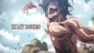 [ Attack On Titan AMV ] In My Bones - The Score