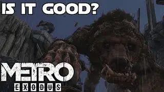 Metro Exodus Is It Good?