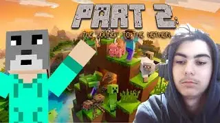 Minecraft Let's Play Part 2: The Journey To The Nether!