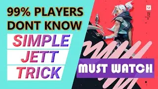 MOST JETT PLAYERS DONT KNOW THIS SECRET TRICK || VALORANT JETT HAX || 