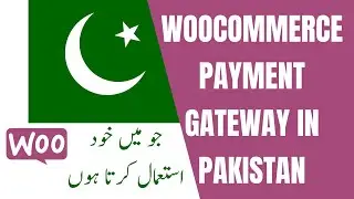 Woocommerce payment gateway in pakistan
