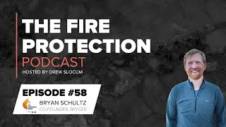 The Fire Protection Podcast EP #58: The Compliance Engine's Role in Advancing Fire & Life Safety