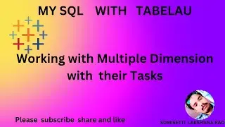 Working with multiple dimensions with their tasks