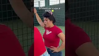 GITANAS VAN A JUGAR AL PADEL pelota 🥎 😂 